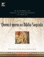 Quem e Quem na Biblia Sagrada_ - Paul Gardner.pdf